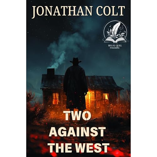 Two Against the West by Jonathan Colt