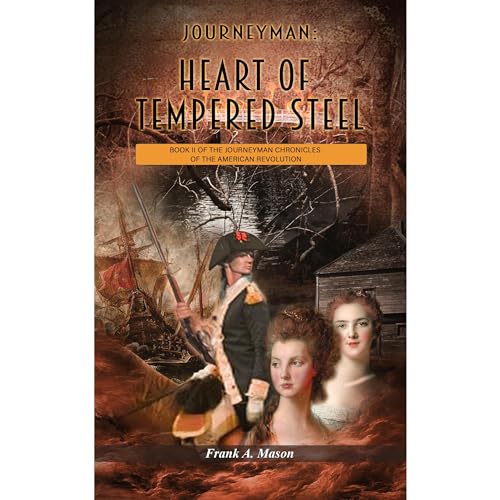 Journeyman: Heart of Tempered Steel