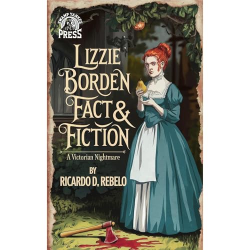 Lizzie Borden Fact & Fiction