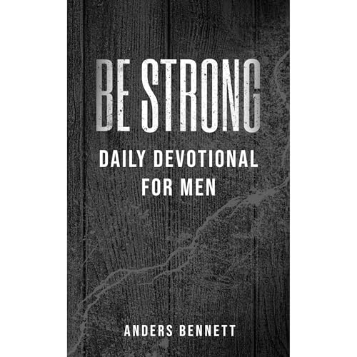 Be Strong by Anders Bennett
