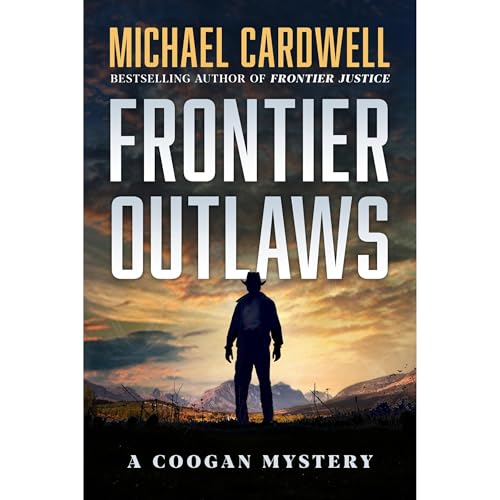 Frontier Outlaws by Michael Cardwell