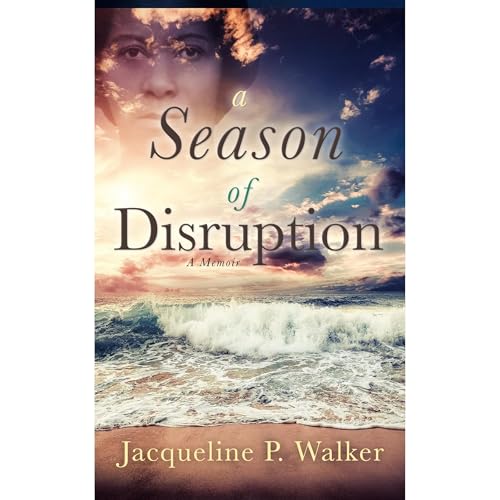 A Season of Disruption by Jacqueline Walker