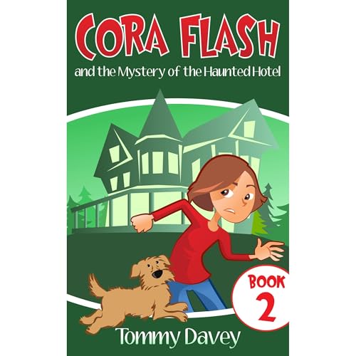 Cora Flash and the Mystery of the Haunted Hotel
