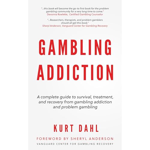 Gambling Addiction by Kurt Dahl