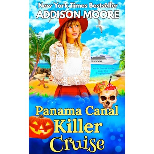 Panama Canal Killer Cruise by Addison Moore