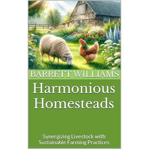 Harmonious Homesteads by Barrett Williams