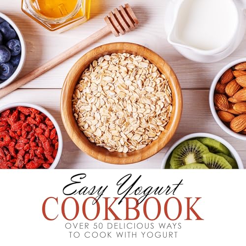 Easy Yogurt Cookbook by BookSumo Press