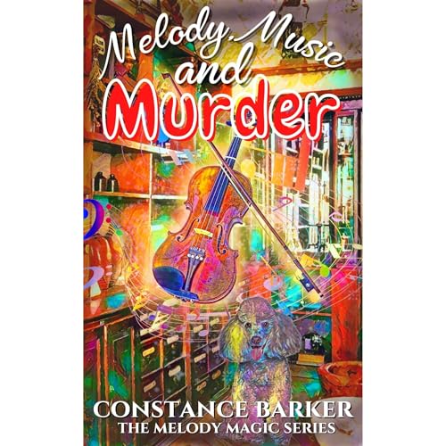 Melody, Music and Murder Six Book Box Set by Constance Barker