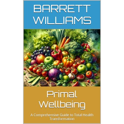 Primal Wellbeing by Barrett Williams