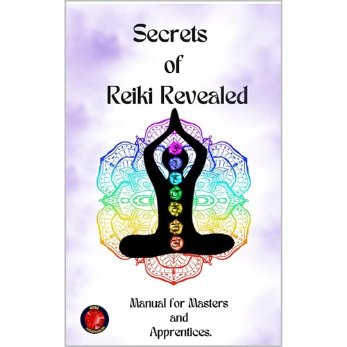 Secrets of Reiki Revealed