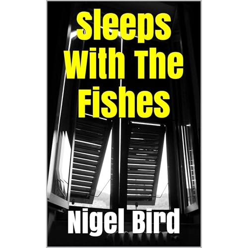 Sleeps With The Fishes (a short story)