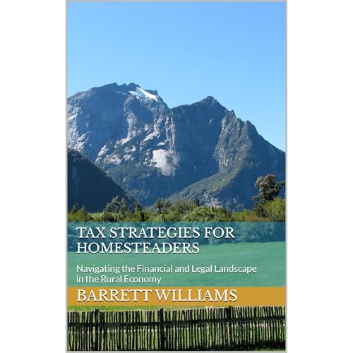 Tax Strategies for Homesteaders by Barrett Williams