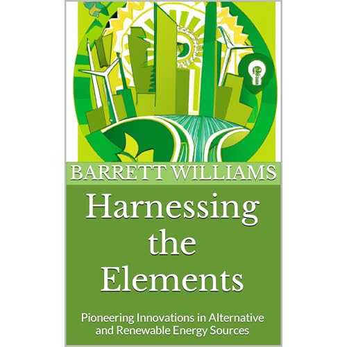 Harnessing the Elements by Barrett Williams