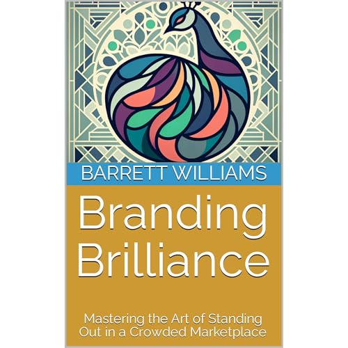 Branding Brilliance by Barrett Williams
