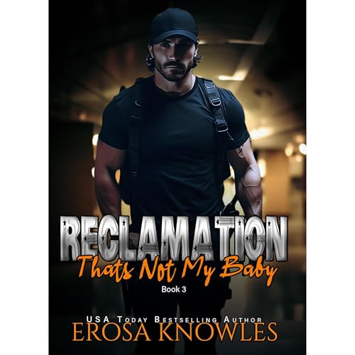 Reclamation: That's Not My Baby