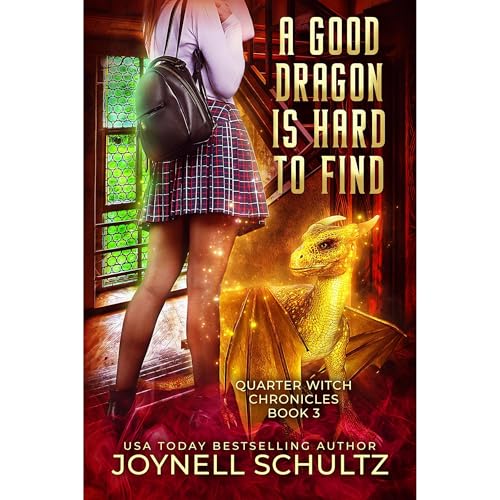 A Good Dragon is Hard to Find by Joynell Schultz