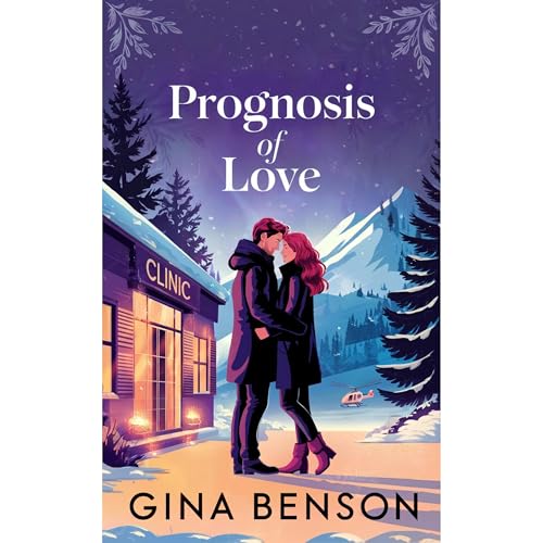 Prognosis of Love by Gina Benson