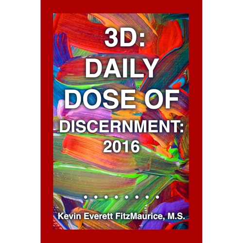 3D: Daily Dose of Discernment: 2016