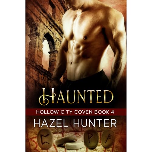 Haunted (Book 4 of Hollow City Coven) by Hazel Hunter