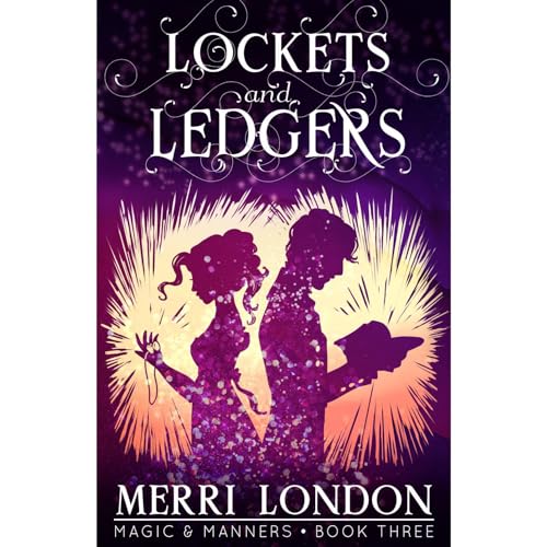 Lockets and Ledgers by Merri London