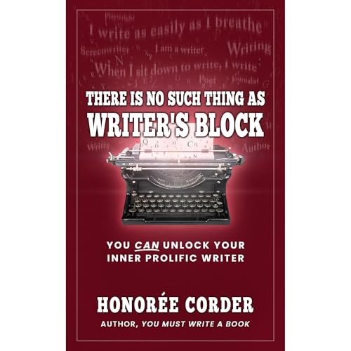 There is No Such Thing as Writer's Block