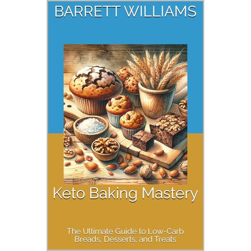 Keto Baking Mastery by Barrett Williams