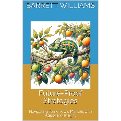 Future-Proof Strategies by Barrett Williams