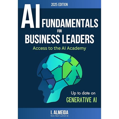 Artificial Intelligence Fundamentals for Business Leaders