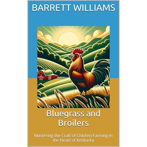 Bluegrass and Broilers by Barrett Williams
