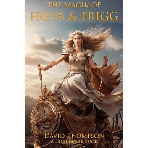 The Magik of Freya and Frigg