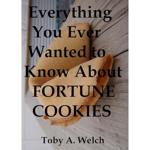 Everything You Ever Wanted to Know About Fortune Cookies