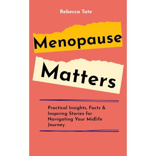 Menopause Matters by Rebecca Tate