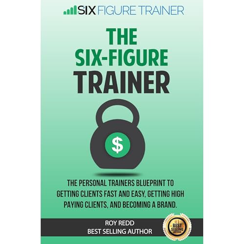 The Six-Figure Trainer