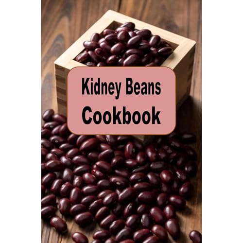 Kidney Beans Cookbook by Laura Sommers