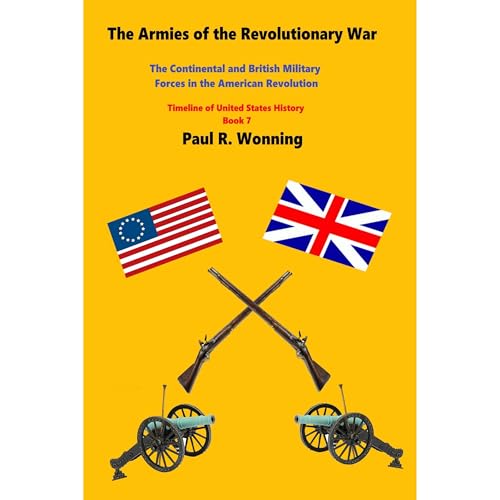 The Armies of the Revolutionary War