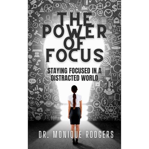 The Power of Focus