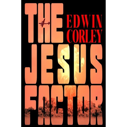 The Jesus Factor by Edwin Corley