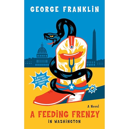 A Feeding Frenzy in Washington by George Franklin