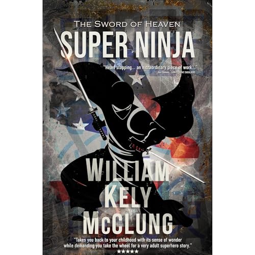 SUPER NINJA by William Kely McClung