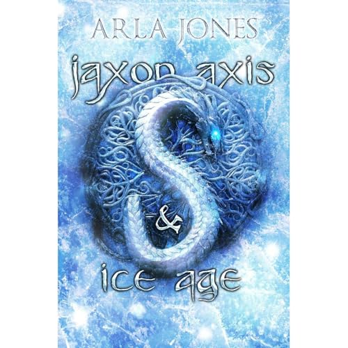 Jaxon Axis & Ice Age by Arla Jones