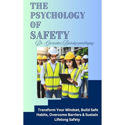 The Psychology of Safety