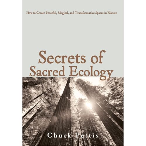 Secrets of Sacred Ecology