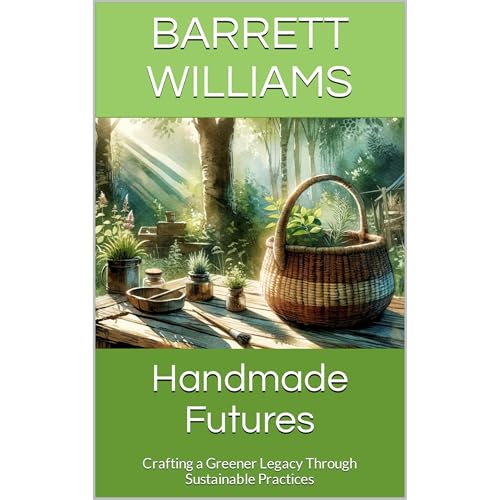 Handmade Futures by Barrett Williams
