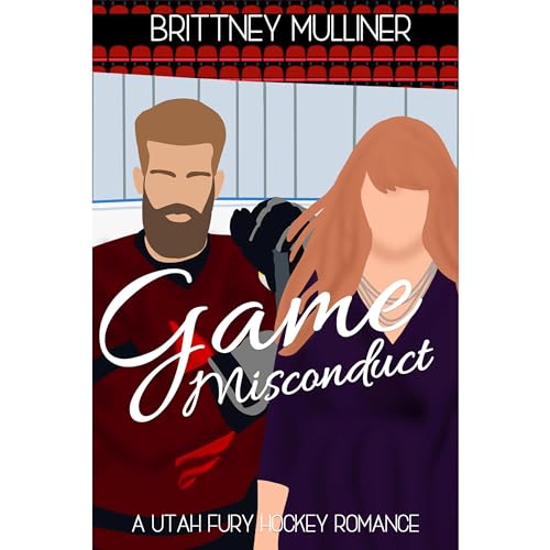 Game Misconduct by Brittney Mulliner