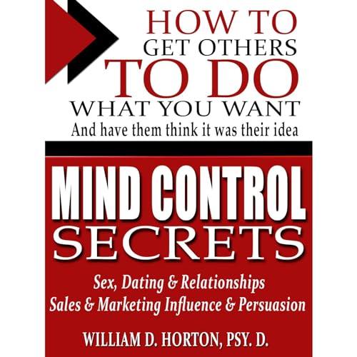 Mind Control Secrets by William Horton