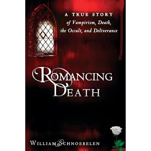 Romancing Death by William Schnoebelen