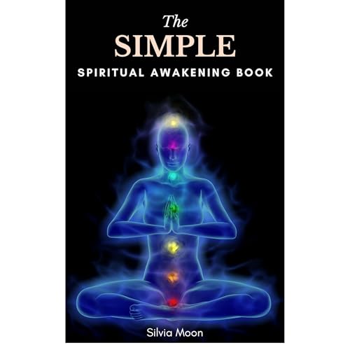 The Simple Twin Flame Spiritual Awakening Guide by Silvia Moon