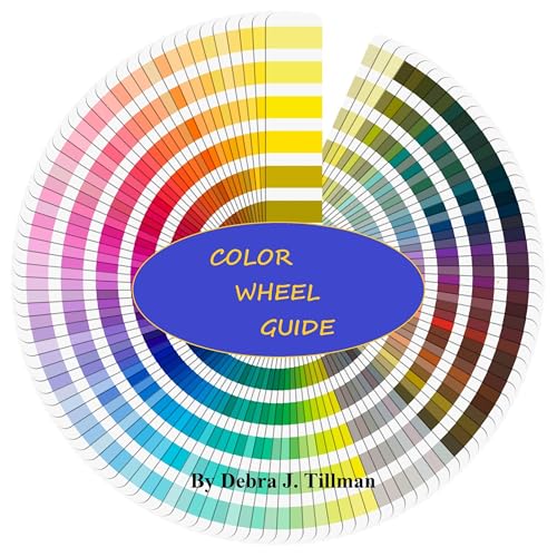 COLOR WHEEL GUIDE by Debra J. Tillman