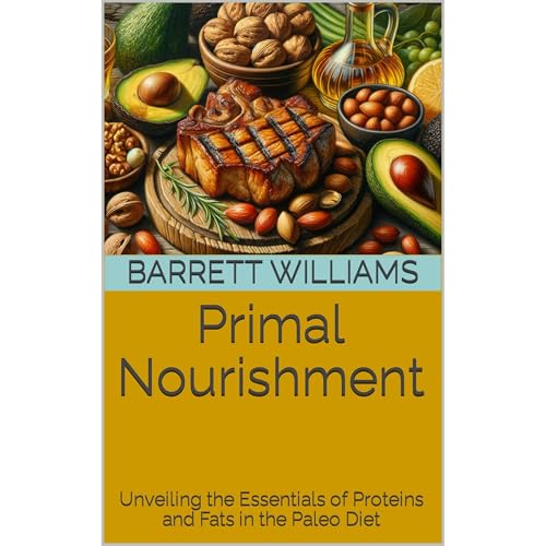 Primal Nourishment by Barrett Williams