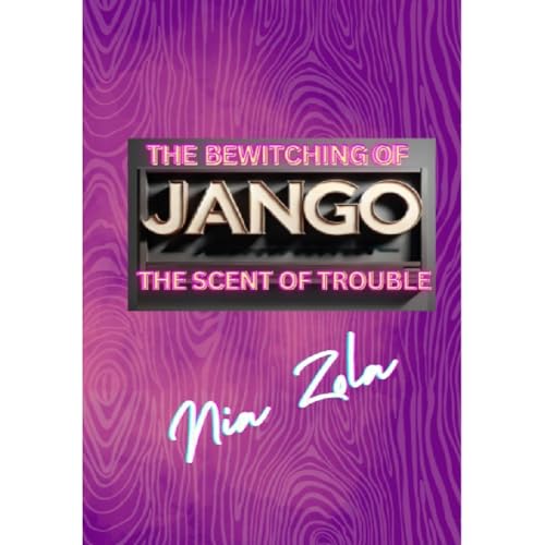 The Bewitching of JANGO